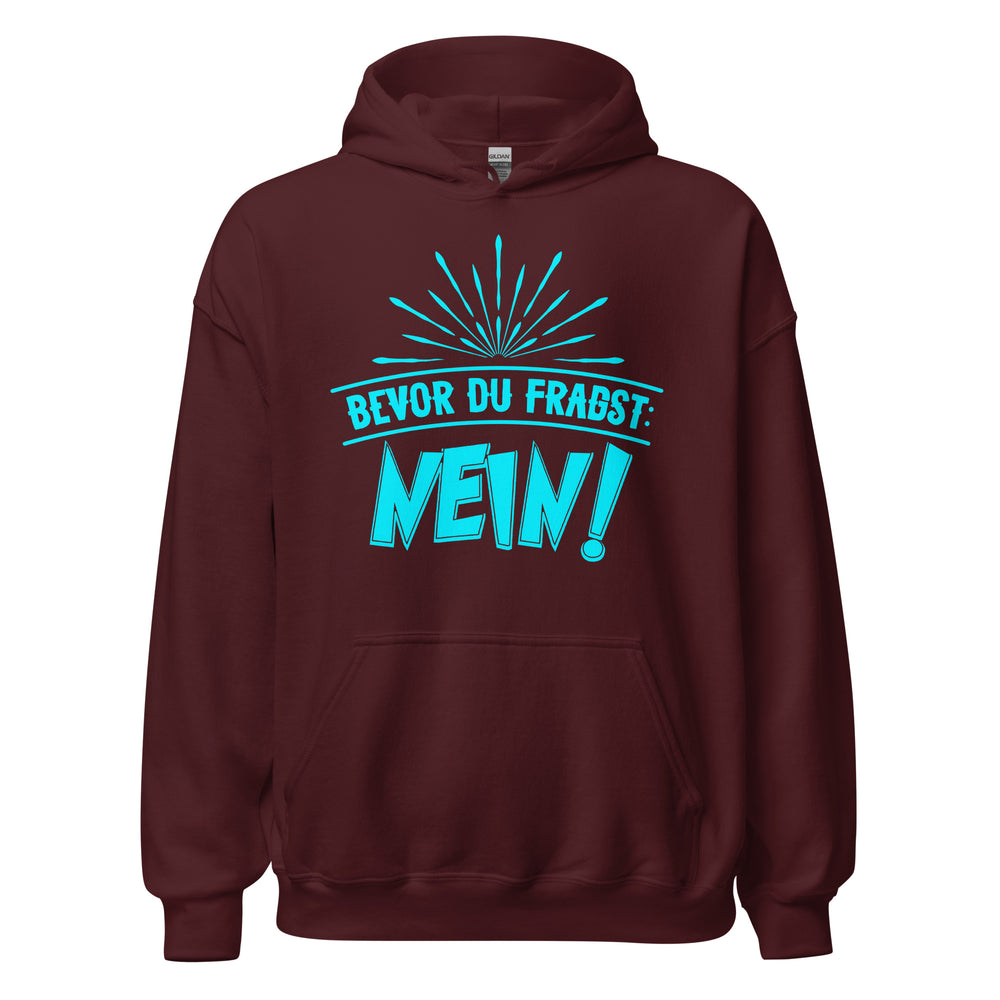 Cooler Hoodie mit Spruch "Bevor du fragst. NEIN" für selbstbewusste Statements