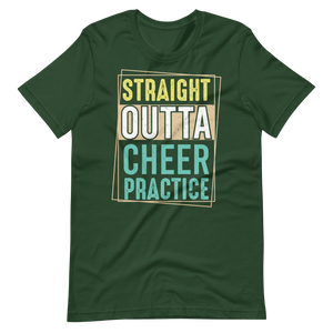 Straight Outta Cheer Practice – Cooles Cheerleader Shirt