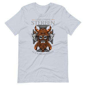 Starkes T-Shirt! "Lieber stehend sterben als kniend leben!" | Mutiger Spruch