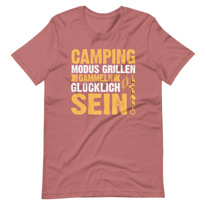 Camping Modus T-Shirt - Grillen, Gammeln, Glücklich sein