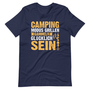 Camping Modus T-Shirt - Grillen, Gammeln, Glücklich sein