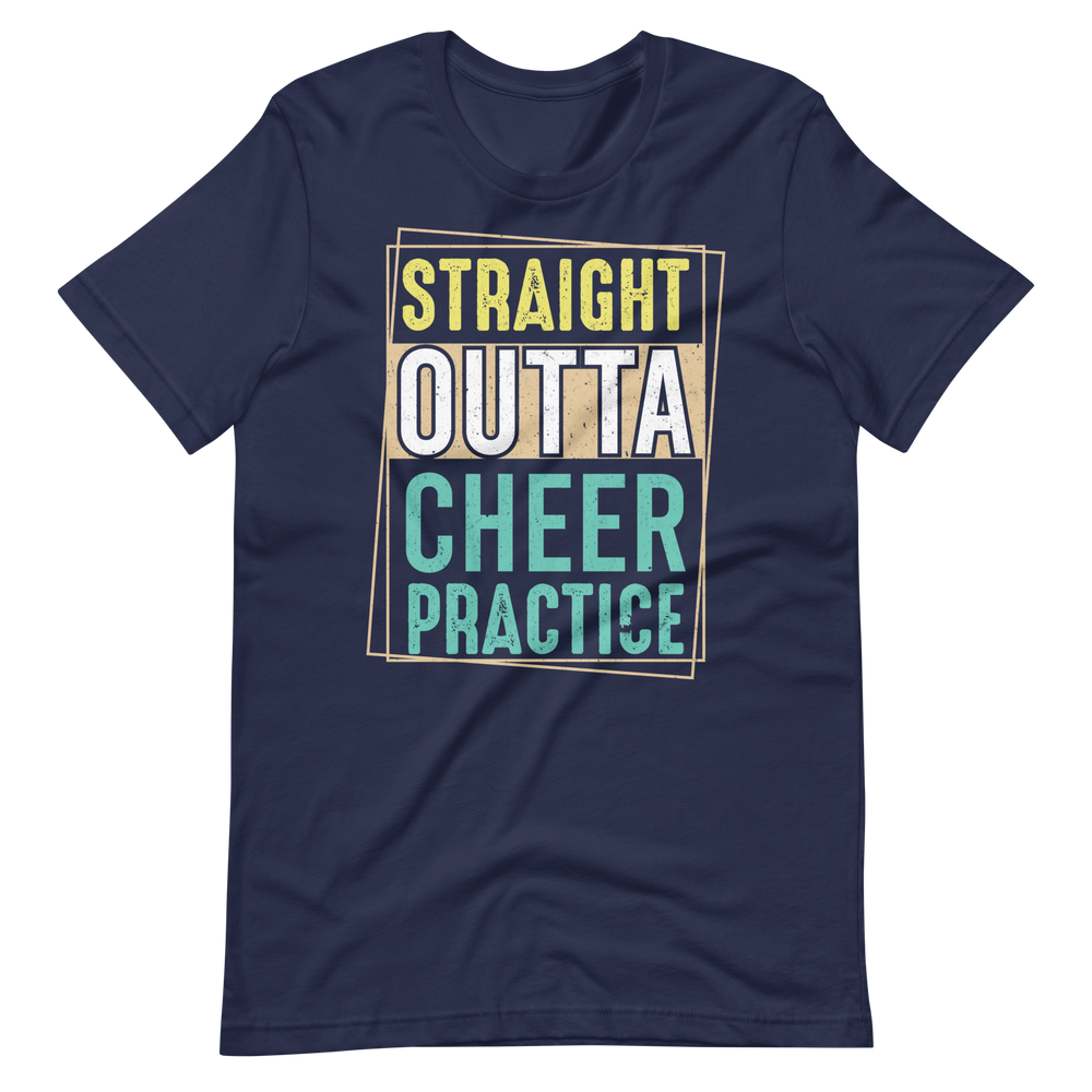 Straight Outta Cheer Practice – Cooles Cheerleader Shirt