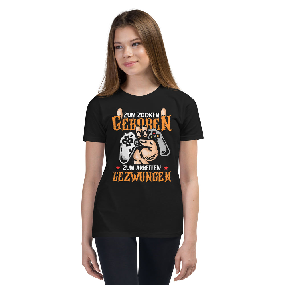 Gamer-Lebensmotto: Zum ZOCKEN geboren, zum ARBEITEN gezwungen! T-Shirt