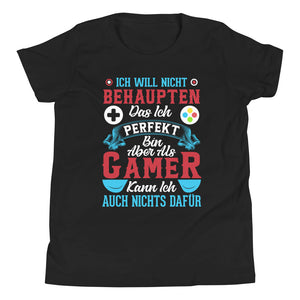 Gamer-Perfektion: Ich bin als Gamer PERFEKT! T-Shirt